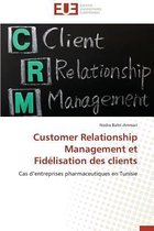Customer Relationship Management Et Fid�lisation Des Clients