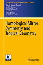 Lecture Notes of the Unione Matematica Italiana 15 - Homological Mirror Symmetry and Tropical Geometry