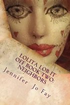 Lolita Lob It Off Book Two