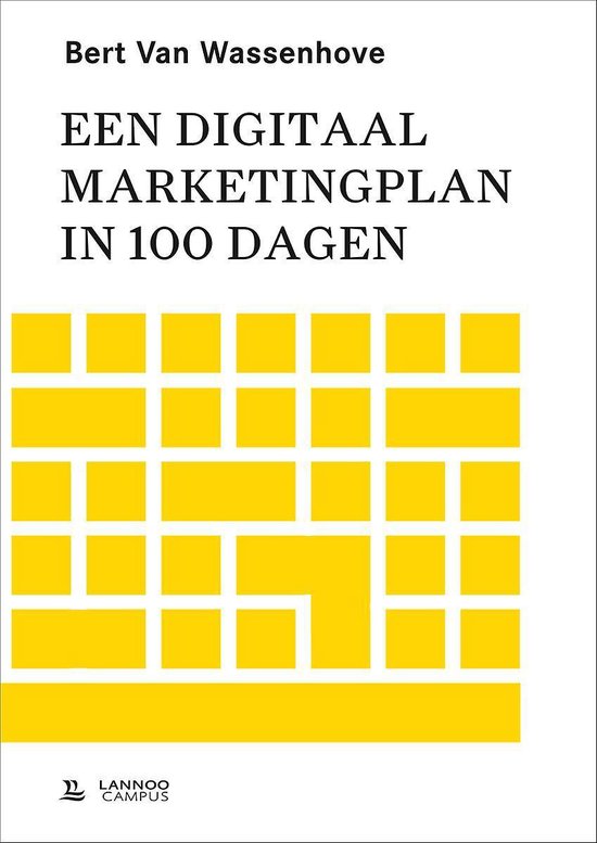 Cover van het boek 'Een digitaal marketingplan in 100 dagen' van Bert van Wassenhove