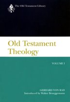 The Old Testament Library- Old Testament Theology, Volume I