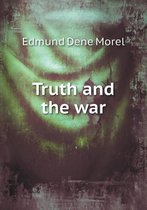 Truth and the war