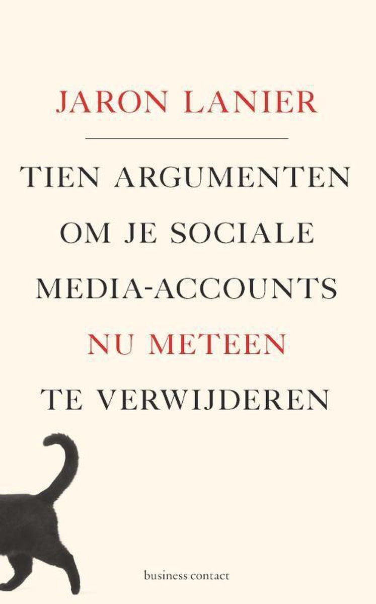Tien argumenten om je sociale-media-accounts nu meteen te verwijderen - Jaron Lanier
