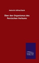 Über den Organismus des Persischen Verbums