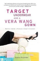 Target Underwear and a Vera Wang Gown