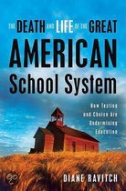 The Death And Life Of Great American School System