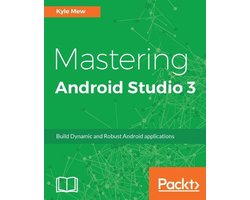 Mastering Android Studio 3