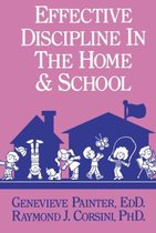 Effective Discipline In The Home & Schoo