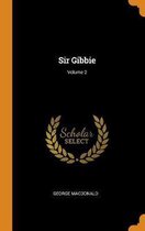 Sir Gibbie; Volume 2