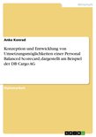 Konzeption Und Entwicklung Von Umsetzungsm�Glichkeiten Einer Personal Balanced Scorecard, Dargestellt Am Beispiel Der Db Cargo Ag