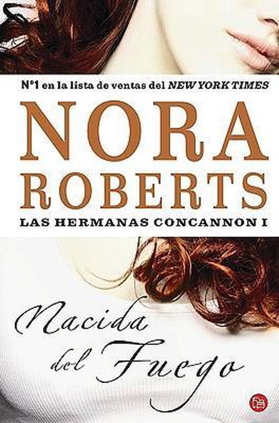 Boekcover van 'Nora Roberts: Nacida del Fuego'. Nº1 bestseller New York Times.