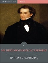 Mr. Higginbotham's Catastrophe (Illustrated)