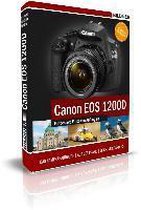 Canon EOS 1200D - Für bessere Fotos von Anfang an!