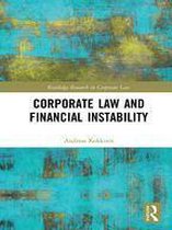 Routledge Research in Corporate Law - Corporate Law and Financial Instability