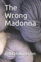 The Wrong Madonna