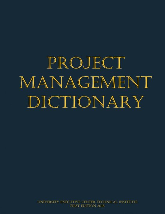 Project Management Dictionary (ebook), University Executive Center ...