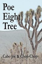 Poe Eight Tree