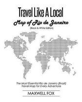Travel Like a Local - Map of Rio de Janeiro (Black and White Edition)