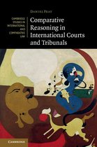 Cambridge Studies in International and Comparative Law 145 - Comparative Reasoning in International Courts and Tribunals