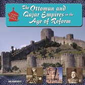 The Ottoman and Qajar Empires in the Age of Reform