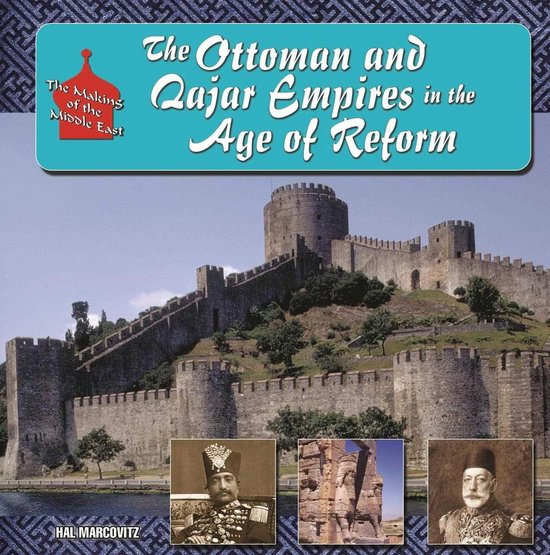 The Ottoman and Qajar Empires in the Age of Reform - cover