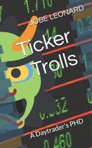 Ticker Trolls