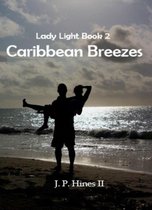 Lady Light Book 2: Caribbean Breezes