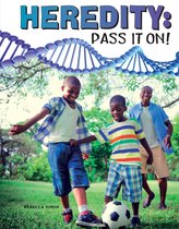Science Alliance - Heredity: Pass It On!