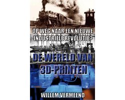 Omslag van De wereld van 3D-printen