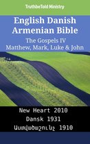 Parallel Bible Halseth English 2488 - English Danish Armenian Bible - The Gospels IV - Matthew, Mark, Luke & John