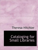 Cataloging for Small Libraries