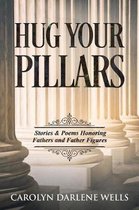 Hug Your Pillars