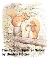 The Tale of Squirrel Nutkin, Illustrated