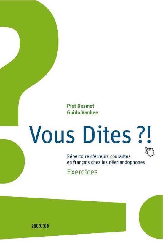 Cover van het boek 'Vous dites ?! / deel Exercices / druk Heruitgave' van P. Desmet