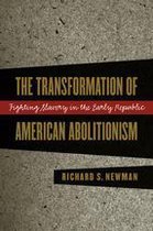 The Transformation of American Abolitionism