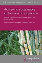 Burleigh Dodds Series in Agricultural Science 37 - Achieving sustainable cultivation of sugarcane Volume 1