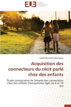 Acquisition Des Connecteurs Du R�cit Parl� Chez Des Enfants