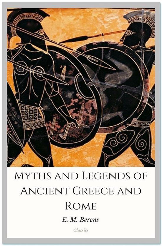 Myths and Legends of Ancient Greece and Rome - cover