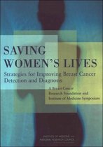 Saving Women's Lives: Strategies for Improving Breast Cancer Detection and Diagnosis