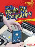 Lightning Bolt Books ® — Our Digital World - What's Inside My Computer?