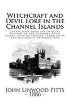 Witchcraft and Devil Lore in the Channel Islands