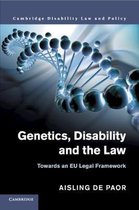 Cambridge Disability Law and Policy Series- Genetics, Disability and the Law