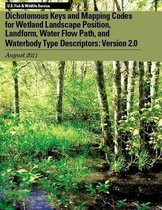 Dichotomous Keys and Mapping Codes for Wetland Landscape Position, Landform, Water Flow Path, and Waterbody Type Descriptors