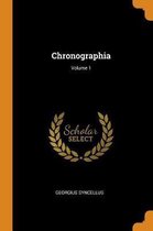 Chronographia; Volume 1