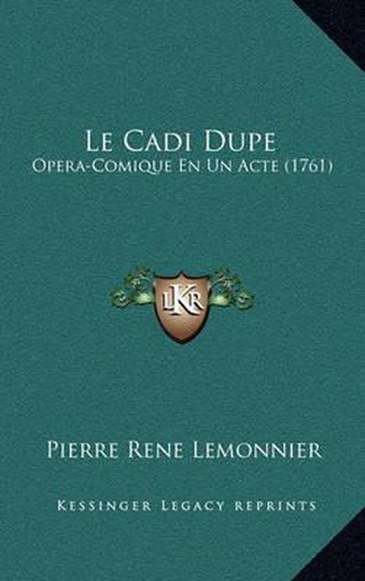 Le Cadi Dupe, Pierre Rene Lemonnier 9781168765444 Boeken