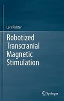 Robotized Transcranial Magnetic Stimulation