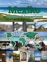 Mexiko Highlights & Impressionen