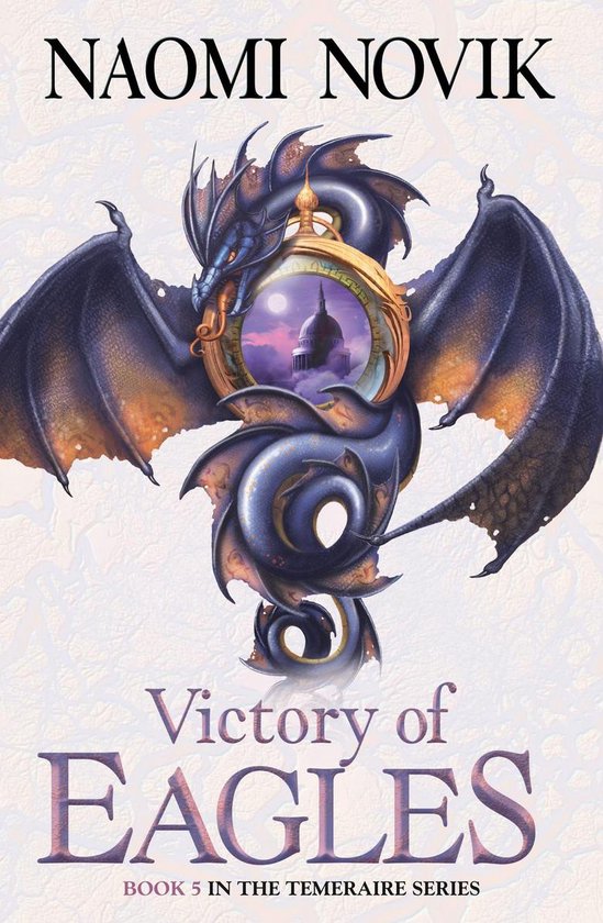 The Temeraire Series 5 - Victory of Eagles - cover