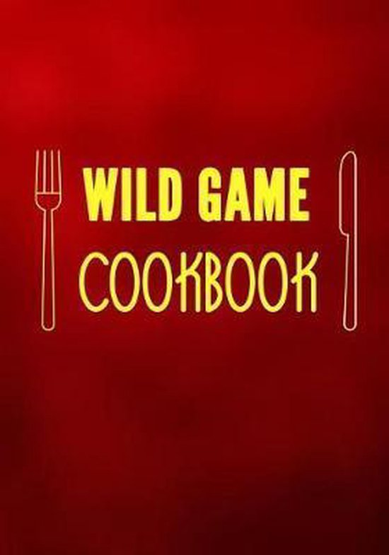 Wild Game Cookbook, Shawna Brown 9781545181102 Boeken