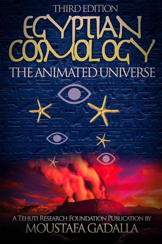Egyptian Cosmology the Animated Universe, 3rd Edition - cover